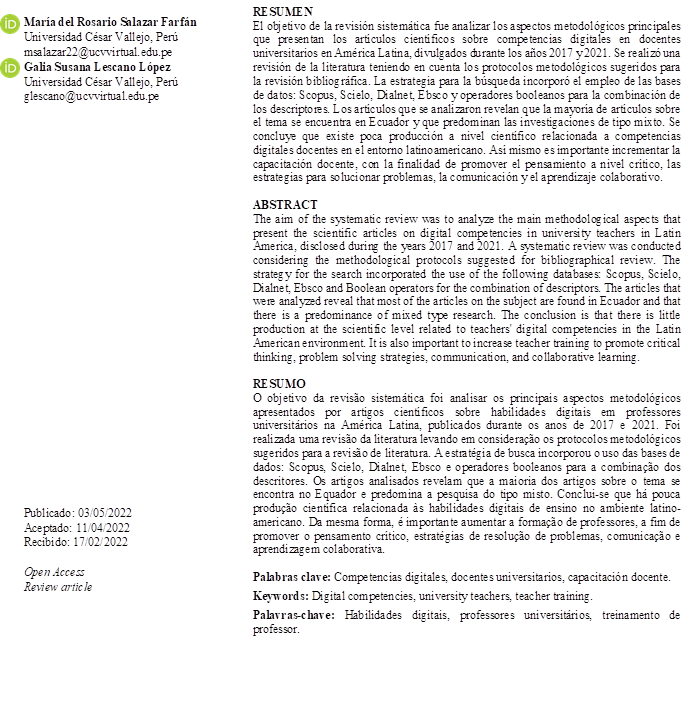 María del Rosario Salazar Farfán Universidad César Vallejo, Perú
msalazar22@ucvvirtual.edu.pe
Galia Susana Lescano López
Universidad César Vallejo, Perú
glescano@ucvvirtual.edu.pe



























Publicado: 03/05/2022
Aceptado: 11/04/2022
Recibido: 17/02/2022
                           
Open Access
Review article



