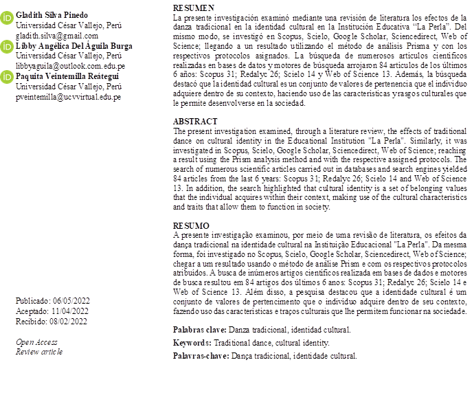 Gladith Silva Pinedo
Universidad César Vallejo, Perú
gladith.silva@gmail.com
Libby Angélica Del Águila Burga
Universidad César Vallejo, Perú libbyaguila@outlook.com.edu.pe
Paquita Veintemilla Reátegui
Universidad César Vallejo, Perú pveintemilla@ucvvirtual.edu.pe



















Publicado: 06/05/2022
Aceptado: 11/04/2022
Recibido: 08/02/2022
                           
Open Access
Review article



